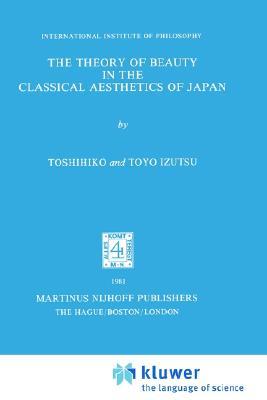 The Theory of Beauty in the Classical Aesthetics of Japan (Hardcover)
