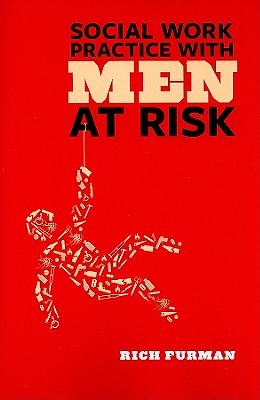 Social Work Practice with Men at Risk (Paperback)