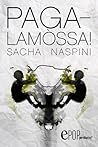 Pagalamòssa! by Sacha Naspini