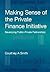 Making Sense of the Private Finance Initiative: Developing Public-Private Partnerships