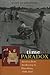 A Time of Paradox: America from Awakening to Hiroshima, 1890-1945