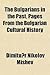 The Bulgarians in the Past, Pages from the Bulgarian Cultural History