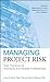 Managing Project Risk: Best Practices for Architects and Related Professionals