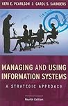 Managing and Using Information Systems: A Strategic Approach