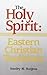 The Holy Spirit by Stanley M. Burgess