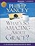 What's So Amazing about Grace? by Philip Yancey What's So Amazing about Grace? by Philip Yancey