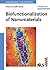 Biofunctionalization of Nanomaterials (Nanotechnologies for the Life Sciences)