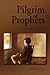 Pilgrim of Prophets