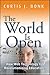The World Is Open: How Web Technology Is Revolutionizing Education (Wiley Desktop Editions)