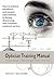 The Optician Training Manual by David S. McCleary