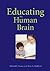 Educating the Human Brain
