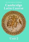 Cambridge Latin Course: Unit 2