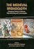 The Medieval Broadcloth: Changing Trends in Fashions, Manufacturing and Consumption (Ancient Textiles)