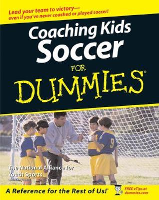 Coaching Soccer For Dummies (For Dummies Series)