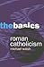 Roman Catholicism: The Basics