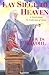 Lay Siege to Heaven: A Nove...