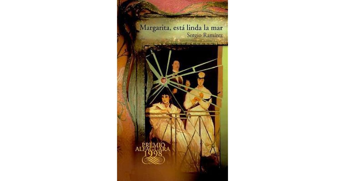 Margarita, está linda la mar by Sergio Ramírez