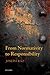From Normativity to Responsibility