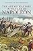 The Art of Warfare in the Age of Napoleon by Gunther E. Rothenberg