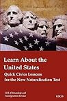 Learn About the United States Quick Civics Lessons for the New Naturalization Test