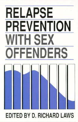 Relapse Prevention With Sex Offenders (Hardcover)
