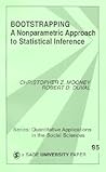 Bootstrapping: A Nonparametric Approach to Statistical Inference (Quantitative Applications in the Social Sciences)