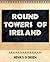 Round Towers of Ireland