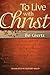 To Live with Christ by Bo Giertz To Live with Christ by Bo Giertz