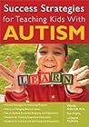 Success Strategies for Teaching Kids With Autism