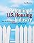 Retooling the U.S. Housing Industry: How It Got Here, Why It's Broken, How To Fix It