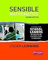 Sensible Mathematics: A Guide for School Leaders in the Era of Common Core State Standards
