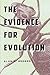 The Evidence for Evolution by Alan R. Rogers