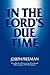 In the Lord's due time