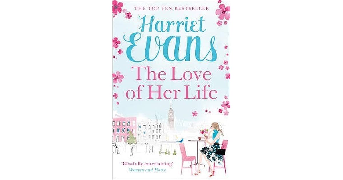 The Love of Her Life by Harriet Evans