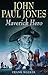 John Paul Jones Maverick Hero