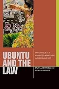 uBuntu and the Law: African Ideals and Postapartheid Jurisprudence