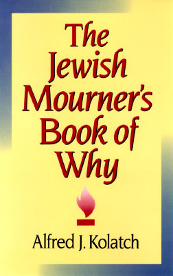 Jewish Mourner's Book of Why (Paperback)