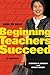 How to Help Beginning Teachers Succeed, 2nd Edition
