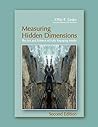 Measuring Hidden Dimensions by Otto E. Laske