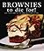 Brownies to Die For! (Cookbooks To Die For) by Bev Shaffer