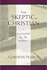 From Skeptic to Christian From Skeptic to Christian