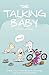 The Talking Baby: Simple Tr...