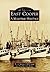 East Cooper: A Maritime Heritage (Images of America: South Carolina)