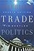American Trade Politics by I.M. Destler
