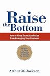 Raise the Bottom by Arthur M. Jackson
