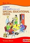 How to Support and Teach Children With Special Educational Needs by Veronica Birkett