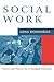 Social Work: Theory and Practice for Changing Profession