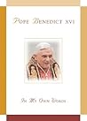 Pope Benedict XVI: In My Own Words: In My Own Words