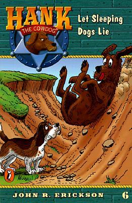 Let Sleeping Dogs Lie (Hank the Cowdog, #6)