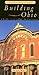 Building Ohio: A Traveler's Guide to Ohio's Rural Architecture